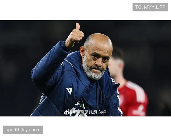 努诺执教英超球队状态回暖，稳健表现引关注